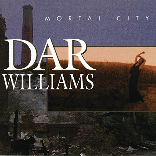 Dar Williams Mortal City 