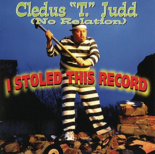 Cledus T. Judd I Stoled This Record 