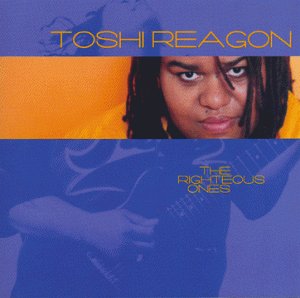 Toshi Reagon/Righteous Ones