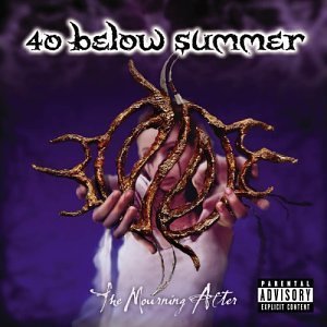 40 Below Summer/Mourning After@Explicit Version