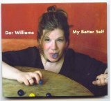 Dar Williams/My Better Self