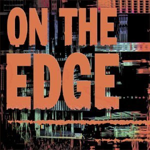 On The Edge/On The Edge@R.E.M./B-52's/Smiths/Pixies@Jane's Addiction/Penn/Church