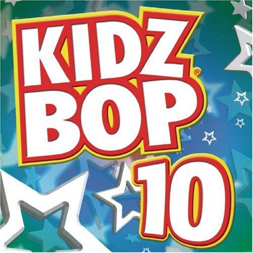Kidz Bop Kids/Vol. 10-Kidz Bop Kids@Kidz Bop Kids