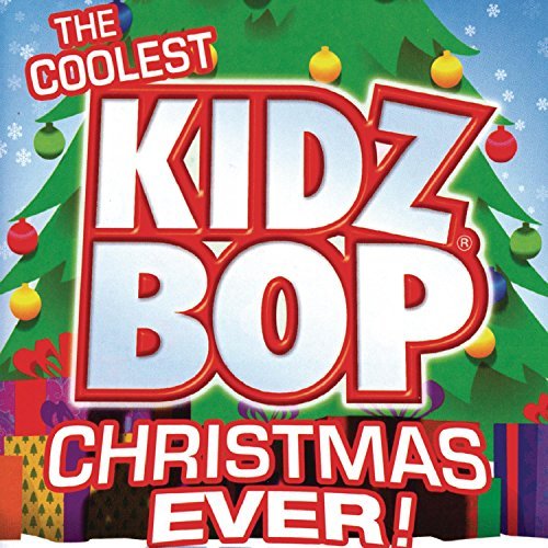 Kidz Bop Kids/Coolest Kidz Bop Christmas Eve