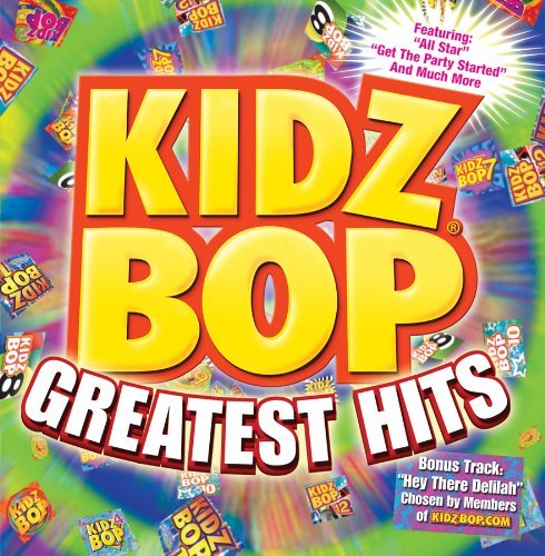 Kidz Bop Kids/Kidz Bop Greatest Hits@Kidz Bop Kids