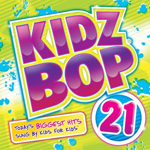 Kidz Bop Kids Kidz Bop 21 | Zia Records | Southwest Independent Record