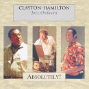 Clayton/Hamilton Jazz Orchestr/Absolutely!