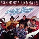 Skeeter Brandon/Hi-Test Blues