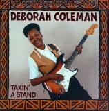 Deborah Coleman Takin' A Stand 