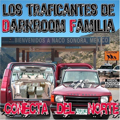 Los Traficantes De Darkroom Fa/Conecta Del Norte@Explicit Version