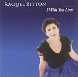Raquel Bitton I Wish You Love 