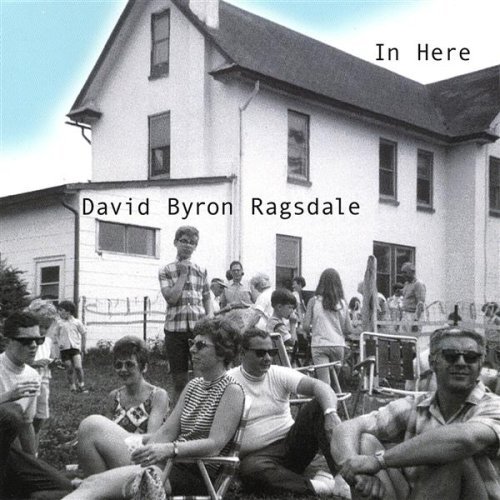 David Byron Ragsdale/In Here@Local