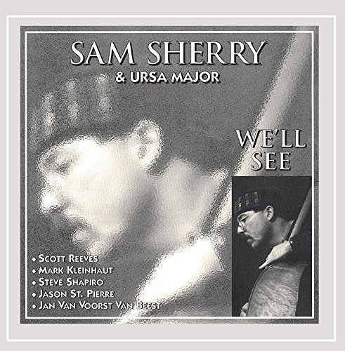 Sam Sherry/We'Ll See