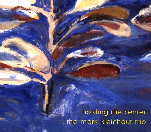 Mark Kleinhaut/Holding The Center
