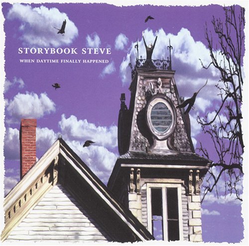 Storybook Steve/When Daytime Finally Happened@Local