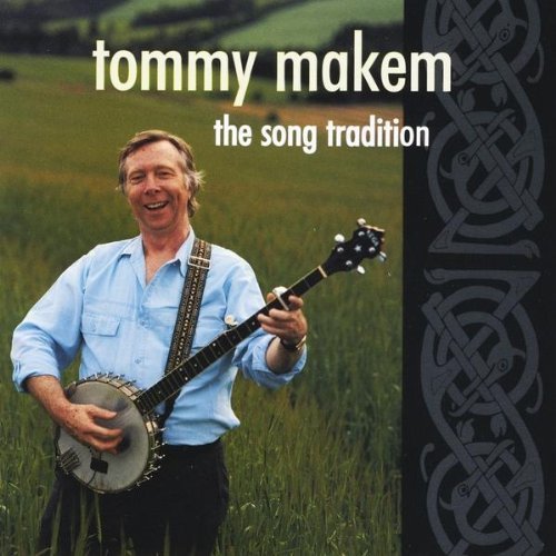 Tommy Makem Song Tradition 