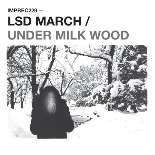 Lsd March/Under Milk Wood