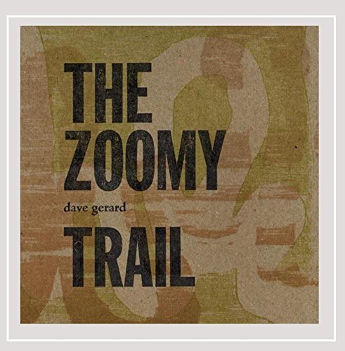 Dave Gerard/Zoomy Trail@Local