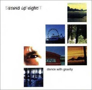 Stand Up Eight/Dance With Gravity