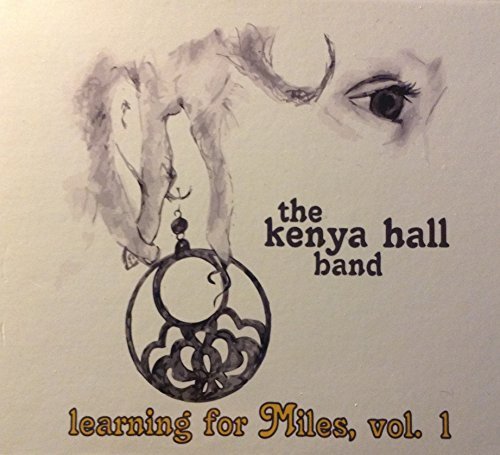 Kenya Hall Band Learning For Miles Vol. 1 Local 