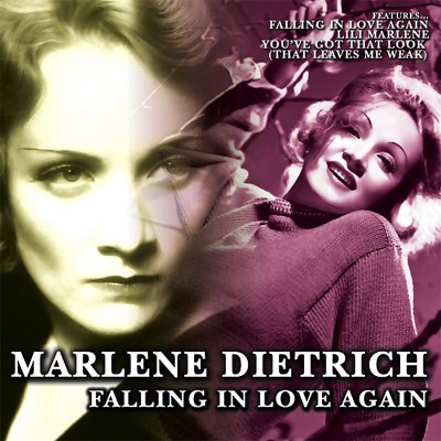 Marlene Dietrich/Falling In Love Again