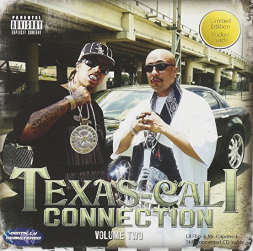 Texas Cali Connection Vol. 2 Lil Flip & Mr.Capone E Explicit Version 