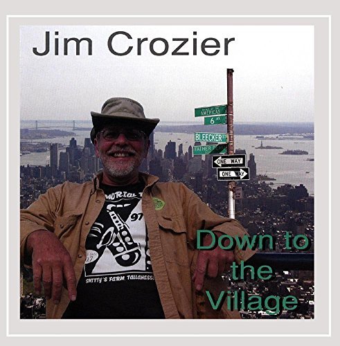 Jim Crozier/Down To The Village