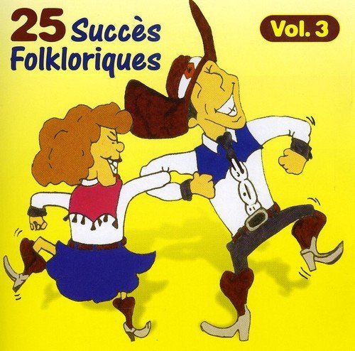 25 Succes Folkloriqu/Vol. 3-25 Succes Folkloriques@Import-Can