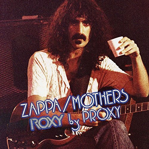 Frank Zappa/Roxy By Proxy