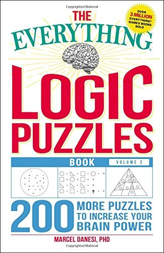 Marcel Danesi/The Everything Logic Puzzles Book, Volume 2@ 200 More Puzzles to Increase Your Brain Power