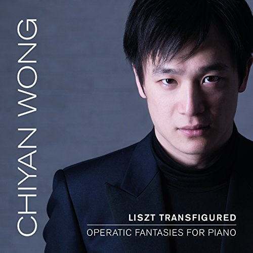 Chiyan Wong/Liszt Transfigured: Operatic F