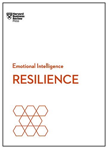 Harvard Business Review/Resilience (HBR Emotional Intelligence Series)