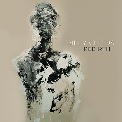 Billy Childs/Rebirth