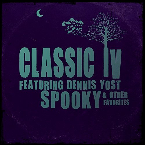 Dennis ) Classic Iv ( Yost/Spooky & Other Favorites@MADE ON DEMAND