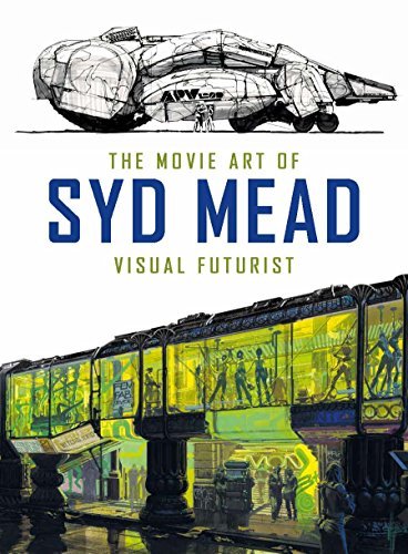 Syd Mead/The Movie Art of Syd Mead@ Visual Futurist
