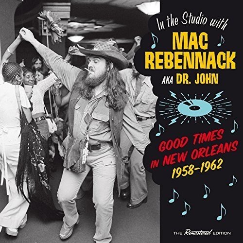 Mac (Dr John) Rebennack/Good Times In New Orleans 1958@Import-Esp@16-Page Booklet/Remastered