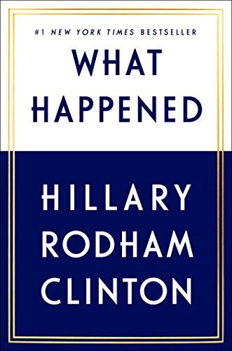 Hillary Rodham Clinton/What Happened