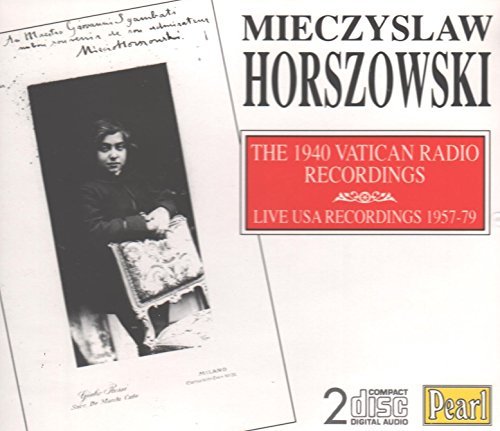 Mieczyslaw Horszowski/1940 Vatican Radio Recordings