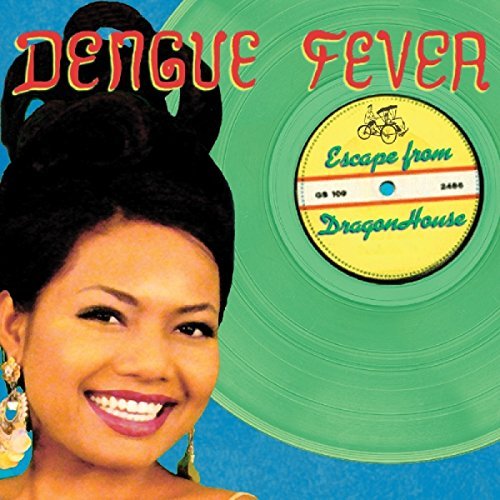 Dengue Fever/Escape From Dragon House (Deluxe Edition)