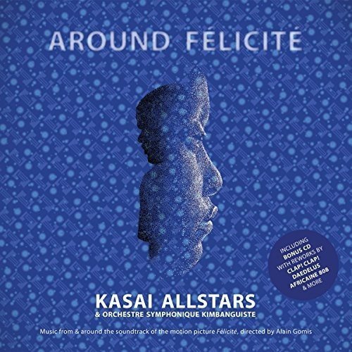 Kasai Allstars/Around Felicité (OST)