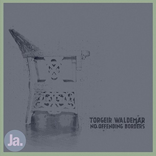 Torgeir Waldemar/No Offending Borders