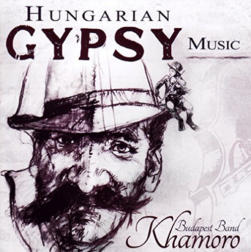 Khamoro Budapest Band/Hungarian Gypsy Music@Import-Gbr