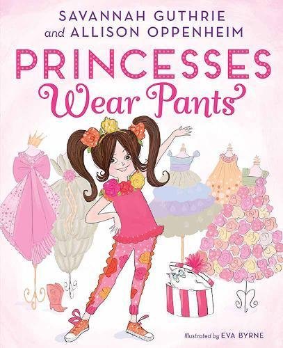 Savannah Guthrie/Princesses Wear Pants