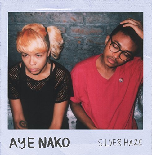 Aye Nako/Silver Haze