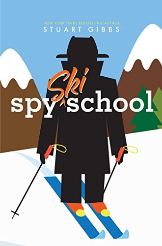 Stuart Gibbs/Spy Ski School@Reprint