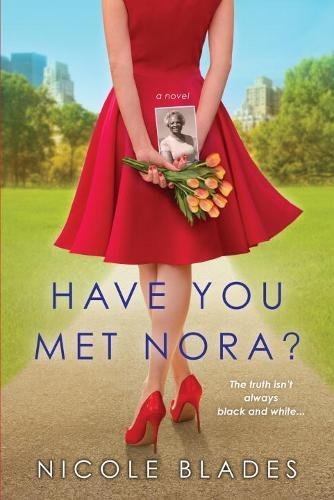 Nicole Blades/Have You Met Nora?