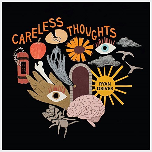 Ryan Driver/Careless Thoughts