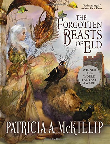 Patricia A. McKillip/The Forgotten Beasts of Eld@0005 EDITION;