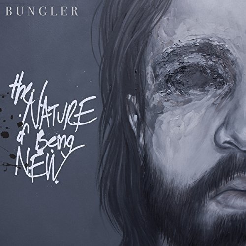 Bungler/Nature Of Being New
