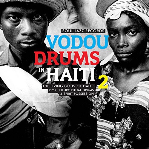 Soul Jazz Records presents/Vodou Drums In Haiti 2